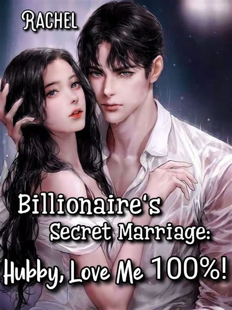 Read Billionaires Secret Marriage Hubby Love Me 100 Percent