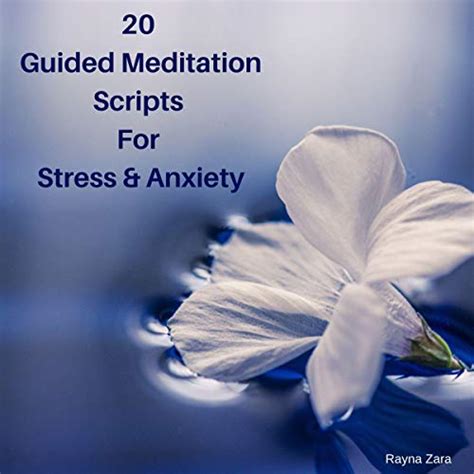 20 Guided Meditation Scripts For Stress And Anxiety Audiobook Free With Trial