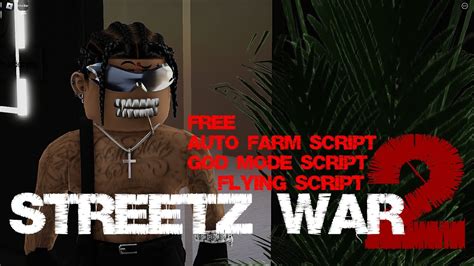 Streetz War 2 Auto Farming Script Free Youtube