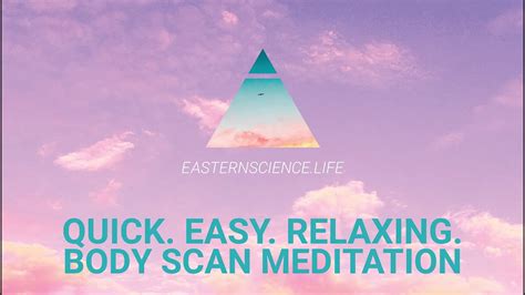 Quick Easy Relaxing 10 Minute Guided Body Scan Meditation Relief