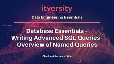 Database Essentials Writing Advanced Sql Queries Overview Of Named