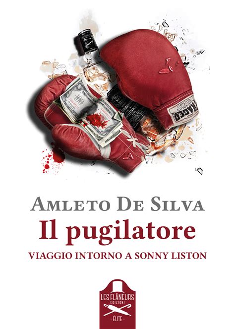 Il blog consiglia “Il pugilatore” di Amleto de Silva, Les Flaneurs. Da