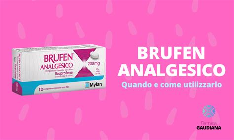 Brufen Analgesico A Cosa Serve E Quando Usarlo Farmaciagaudiana It