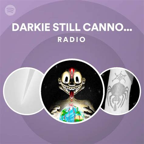 DARKIE STILL CANNOT RAP PT 1 REMIX Radio Playlist By Spotify Spotify