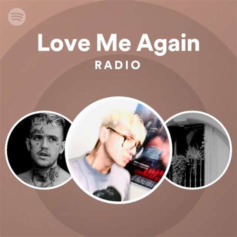 Love Me Again Radio - playlist by Spotify | Spotify