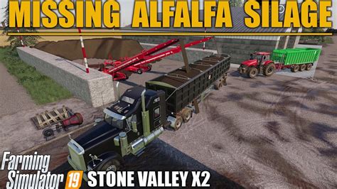 Where Did Our Alfalfa Silage Go Farming Simulator 19 Fs19 Stone Valley X2 Lets Play Youtube