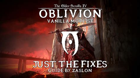 Just the Fixes Vanilla Oblivion Modlist 2023 at Oblivion Nexus - mods ...