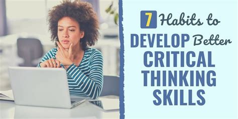 7 Habits To Develop Better Critical Thinking Skills