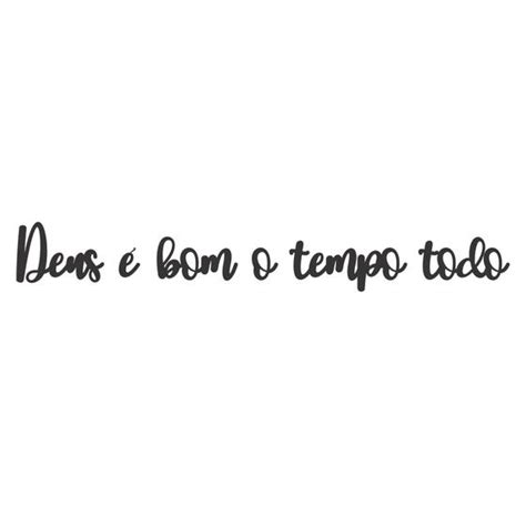 Frase De Parede Deus Bom O Tempo Todo Decora O Mdf Mm Outros