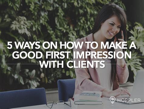 5 Ways On How To Make A Good First Impression With Clients