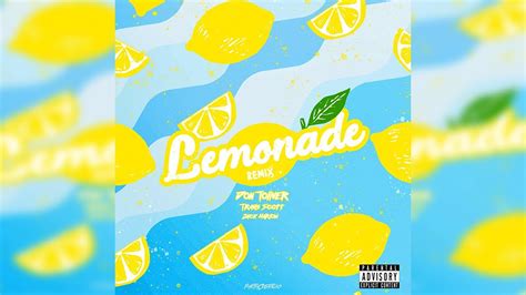 Internet Money Lemonade Ft Don Toliver Travis Scott Jack Harlow