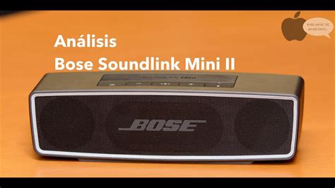 Unboxing Y Análisis Bose Soundlink Mini Ii Youtube