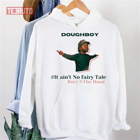 Funny Saying Boyz N The Hood Doughboy Unisex Hoodie - Teeruto