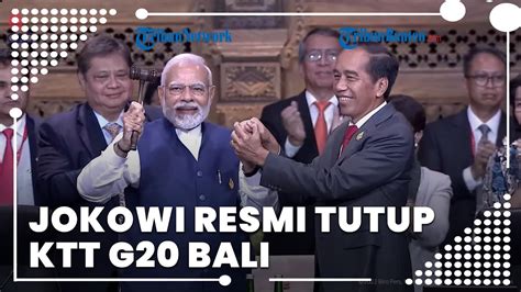 Serahkan Palu Kepemimpinan Presidensi G20 Kepada India Jokowi Resmi