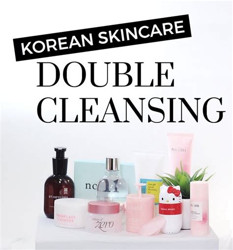 Korean Beauty 101 Double Cleansing