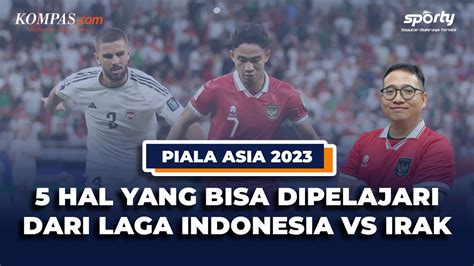 SPORTY REACTION 5 Hal Yang Bisa Dipelajari Dari Hasil Indonesia Vs