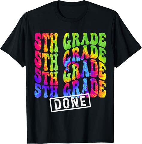 Hot Trending T Shirt With Fifth Grade Last Day Of School Th Grade End Of School Year Walmart