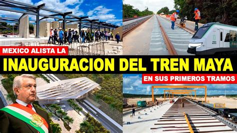 Mira Preparan Inauguraci N Del Mega Proyecto Tren Maya En Sus