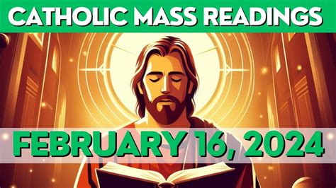 CATHOLIC MASS READINGS For FEBRUARY 16 2024 GOSPEL REFLECTIONS