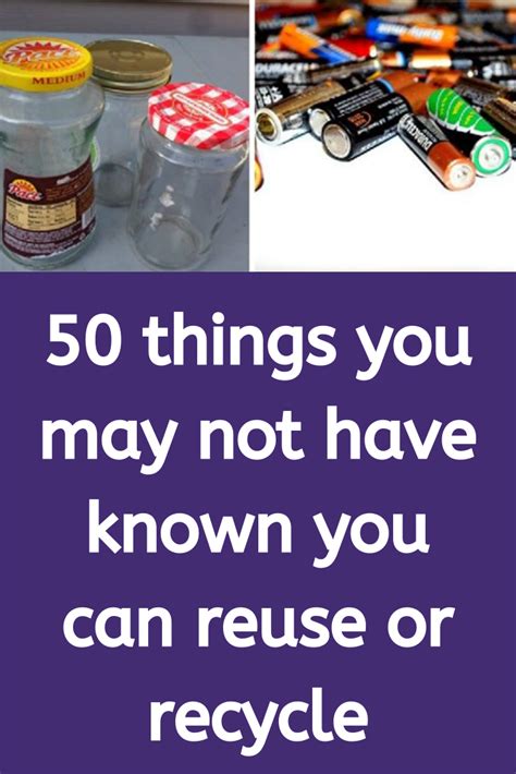 50 Things You May Not Have Known You Can Reuse Or Recycle Recycling