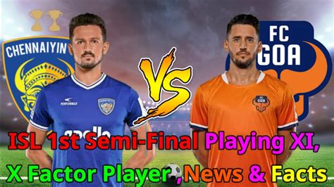 Isl St Semi Final Chennaiyin Fc Vs Fc Goa Playing Match