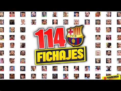 ESTOS son los 114 POSIBLES FICHAJES del BARÇA 2022 2023 YouTube