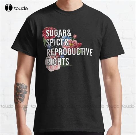 Sugar And Spice And Reproductive Rights Pro Choice Feminist Womens