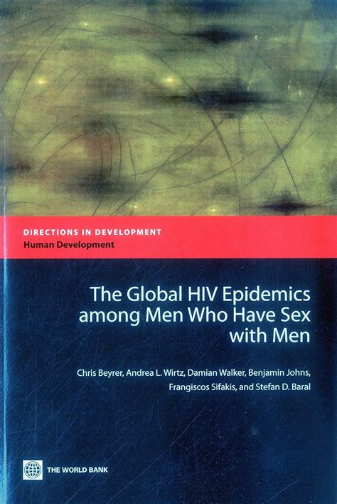 Buy The Global Hiv Epidemics Among Men Who Have Sex With Men Msm