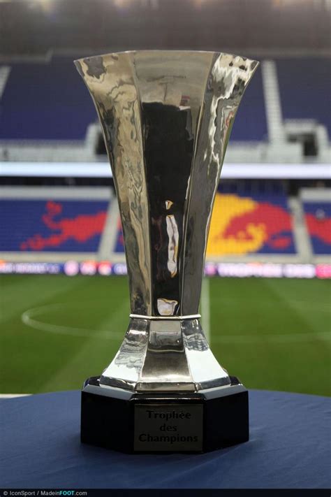 France FFF Trophée des Champions Trophy French clubs Super Cup