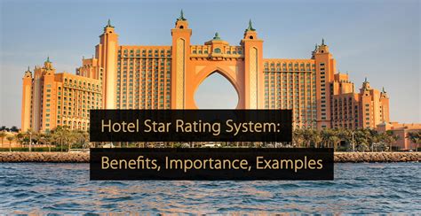 The Hotel Star Rating System: Types, Benefits, Examples