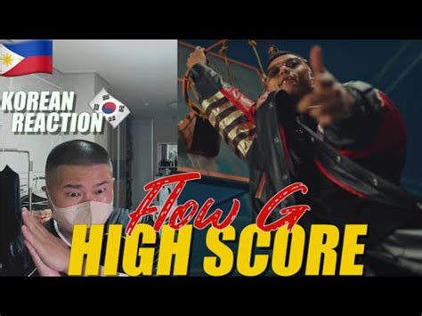 Korean Hiphop Junkie React To FLOW G HIGH SCORE YouTube