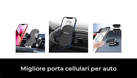 Migliore Porta Cellulari Per Auto Nel Secondo Gli Esperti