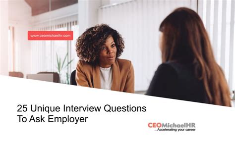 25 Unique Interview Questions To Ask Employer Ceomichaelhr Services