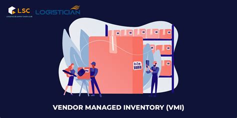 Vendor Managed Inventory Vmi The Logistician