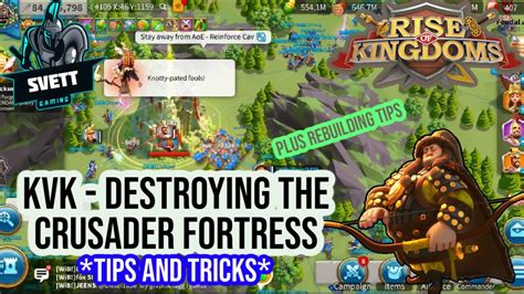 Rise Of Kingdoms Kvk Destroying The Crusader Fortress Tips And