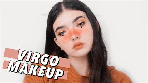 ♍️ The Perfect Makeup For A Virgo ♍️ Makeup Tutorial Youtube