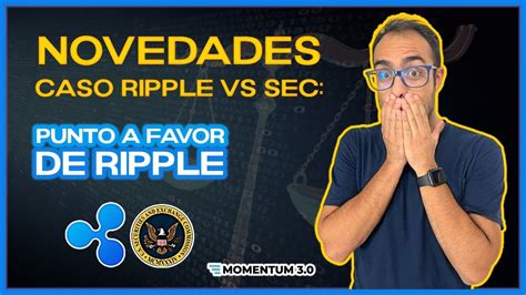 Noticias Xrp Ripple Vs Sec Permiten Apoyo A Ripple Youtube