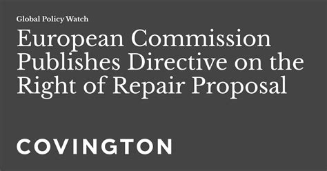 European Commission Publishes Directive On The Right Of Repair Proposal