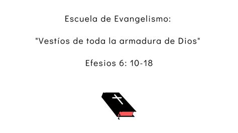 Escuela de Evangelismo Vestíos de toda la armadura de Dios Efesios 6