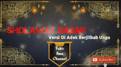 Sholawat Badar Versi Oi Adek Berjilbab Ungu YouTube