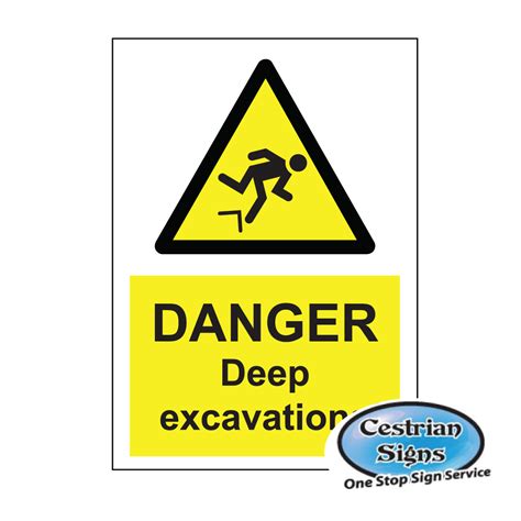 Danger Deep Excavations Signs 400mm X 600mm Cestrian Signs