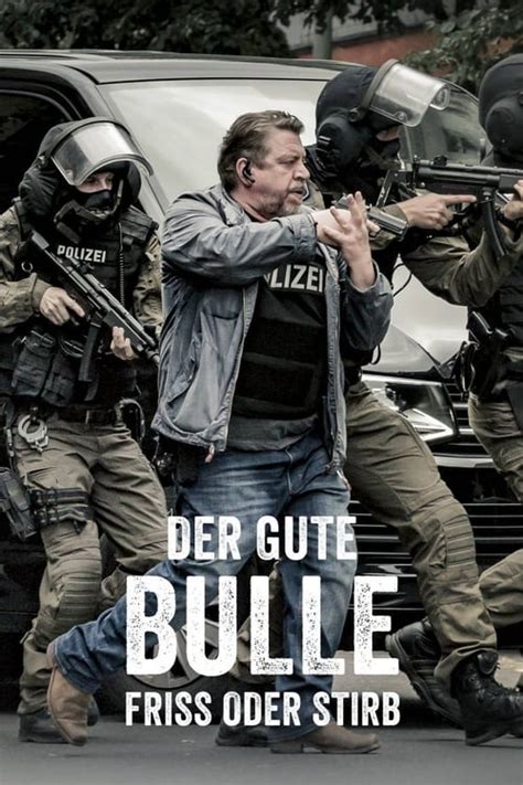 Films Der Gute Bulle Friss Oder Stirb Streaming Vf