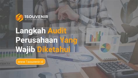 Langkah Audit Perusahaan Yang Wajib Diketahui