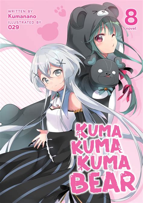 Kuma Kuma Kuma Bear Light Novel Vol 8 Ebook By Kumanano Epub Book