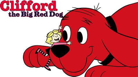 Clifford The Big Red Dog Tv Fanart Fanarttv