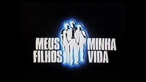 Cr Ditos De Aberturas De Novelas S Ries E Miniss Ries Meus Filhos