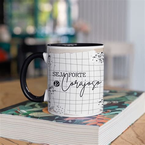 Caneca Seja Forte E Corajosa - Caneca Personalizada Porcelana Seja Forte e Corajoso | Elo7