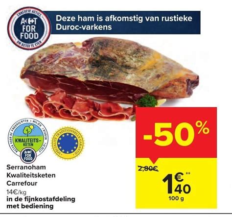 Serranoham Kwaliteitsketen Carrefour 100g Promotie Bij Carrefour