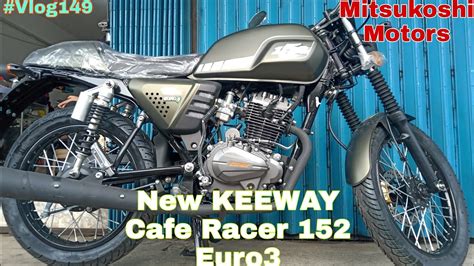 KEEWAY Cafe Racer 152 Euro3 Mitsukoshi Motors AYAHAY Vlog YouTube