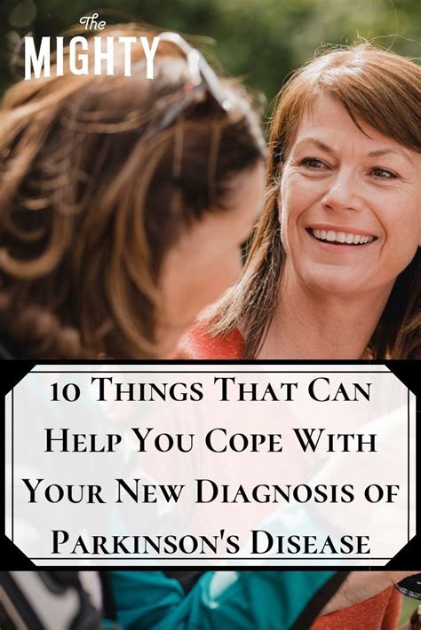 10 Things That Can Help You Cope With Your New Diagnosis Of Parkinsons